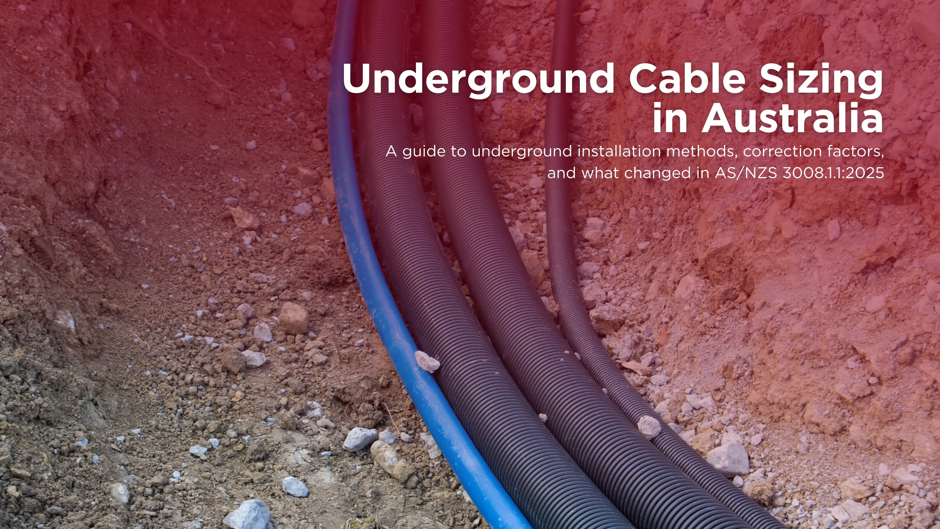 Underground Cable Sizing in Australia: Installation Methods and Derating Explained