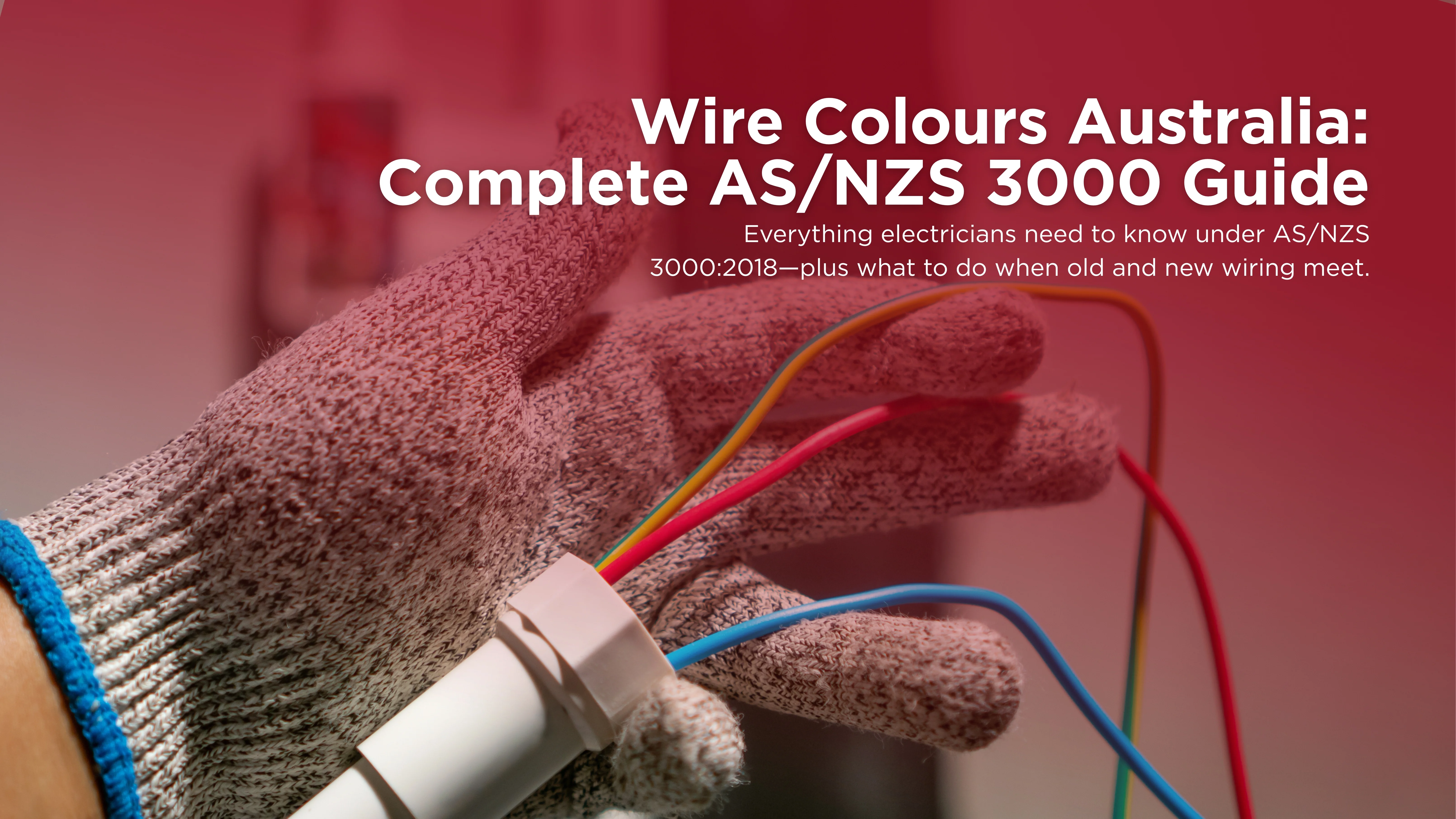 Australian Electrical Wire Colours: Single Phase, Three Phase, & Legacy Codes Explained